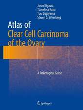 Atlas of Clear Cell Carcinoma of the Ovary: A Pathological Guide