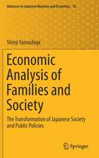 Economic Analysis of Families and Society: The Transformation of Japanese Society and Public Policies