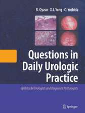 Questions in Daily Urologic Practice: Updates for Urologists and Diagnostic Pathologists