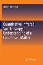 Quantitative Infrared Spectroscopy for Understanding of a Condensed Matter