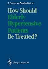 How Should Elderly Hypertensive Patients Be Treated?: Proceedings of Satellite Symposium to the 12th Scientific Meeting of the International Society of Hypertension, May 1988, Kyoto, Japan