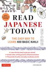 Read Japanese Today: The Easy Way to Learn 400 Basic Kanji