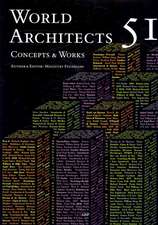 World Architects 51: Concepts & Works