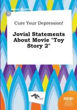 Cure Your Depression! Jovial Statements about Movie Toy Story 2