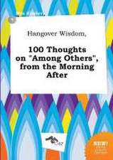 Hangover Wisdom, 100 Thoughts on Among Others, from the Morning After