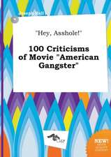 Hey, Asshole! 100 Criticisms of Movie American Gangster