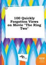 100 Quickly Forgotten Views on Movie the Ring Two