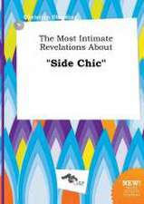 The Most Intimate Revelations about Side Chic