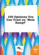 100 Opinions You Can Trust on Mein Kampf