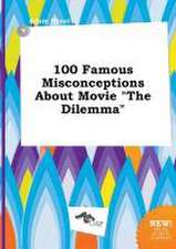 100 Famous Misconceptions about Movie the Dilemma