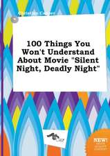 100 Things You Won't Understand about Movie Silent Night, Deadly Night