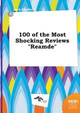 100 of the Most Shocking Reviews Reamde