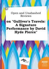 Open and Unabashed Reviews on Gulliver's Travels: A Signature Performance by David Hyde Pierce