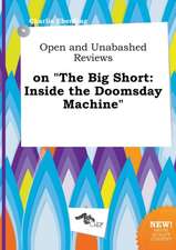 Open and Unabashed Reviews on the Big Short: Inside the Doomsday Machine