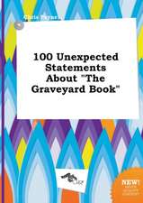 100 Unexpected Statements about the Graveyard Book