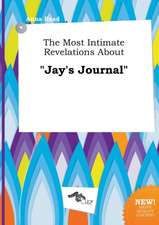 The Most Intimate Revelations about Jay's Journal