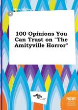 100 Opinions You Can Trust on the Amityville Horror