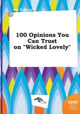 100 Opinions You Can Trust on Wicked Lovely