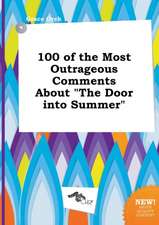 100 of the Most Outrageous Comments about the Door Into Summer