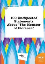 100 Unexpected Statements about the Monster of Florence