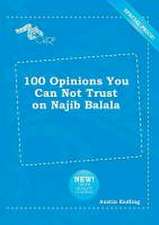 100 Opinions You Can Not Trust on Najib Balala