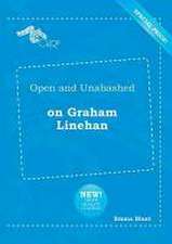 Open and Unabashed on Graham Linehan