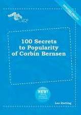 100 Secrets to Popularity of Corbin Bernsen