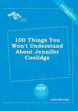 100 Things You Won't Understand about Jennifer Coolidge