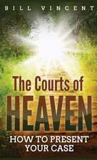 The Courts of Heaven (Pocket Size): How to Present Your Case