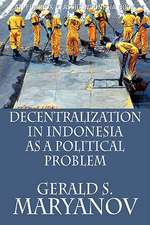 Decentralization in Indonesia as a Political Problem