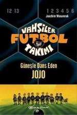 Vahsiler Futbol Takimi 11 - Günesle Dans Eden Jojo Ciltli