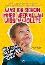 Was ich schon immer über Allah wissen wollte