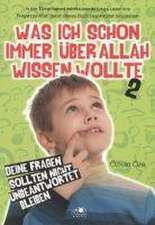 Was ich schon immer über Allah wissen wollte 2