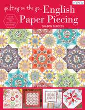 Quilting On the Go...English Paper Piecing