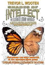 Shades Of Intellect: The Illustrated Literary Anthology