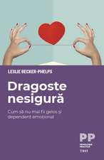 Dragoste nesigură. Cum să nu mai fii gelos și dependent emoțional