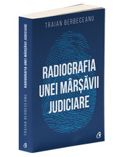 Radiografia unei mârșăvii judiciare