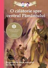 O călătorie spre centrul Pământului. : Repovestire după romanul lui Jules Verne