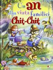 Un an din viața familiei Chiț-Chiț