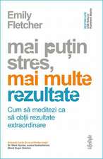 Mai puțin stres, mai multe rezultate: Cum să meditezi ca să obții rezultate extraordinare