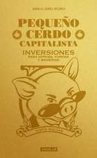 Pequeño cerdo capitalista. Inversiones