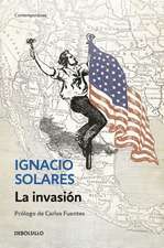 La Invasion / The Invasion