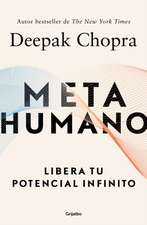 Metahumano: Libera Tu Potencial Infinito / Metahuman: Unleashing Your Infinite Potential