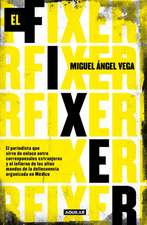 El Fixer / The Fixer