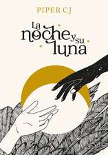 La Noche Y Su Luna / The Night and Its Moon