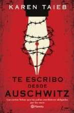 Te Escribo Desde Auschwitz