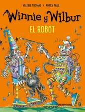 Winnie Y Wilbur. El Robot (Nueva Edición)