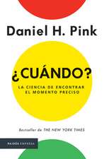 ¿Cuándo?: La Ciencia de Encontrar Elmomento Preciso