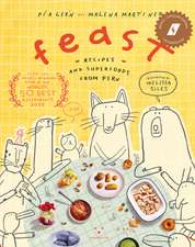 Feast: Recipes and superfoods from Peru