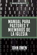 Manual para Pastores y Miembros de la Iglesia